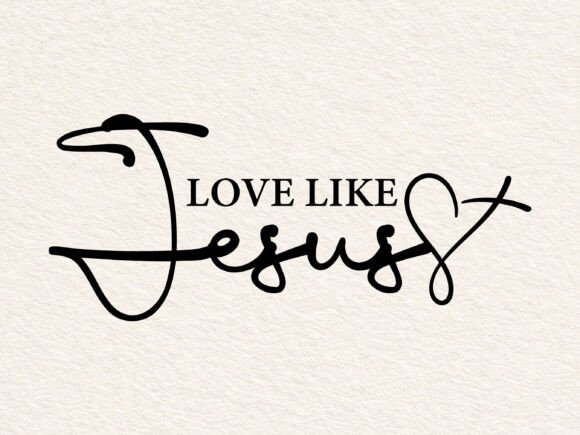 Love Like Jesus SVG Christian Faith Design Review